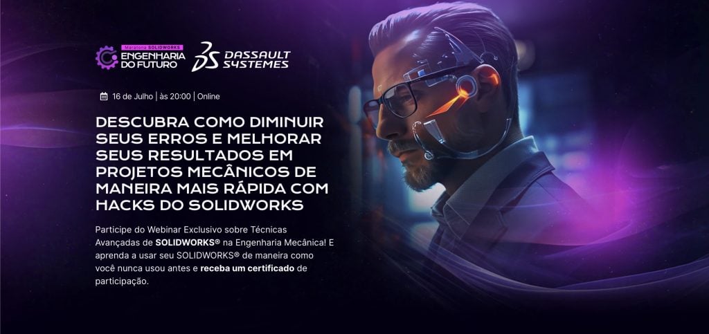 Conheça os Especialistas da Maratona SOLIDWORKS: 6 Mentes Brilhantes que Revolucionarão sua Engenharia