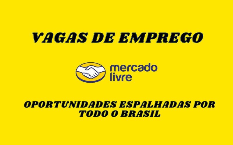 Novo Emprego em Engenharia: 100 Vagas Mercado Livre Brasil