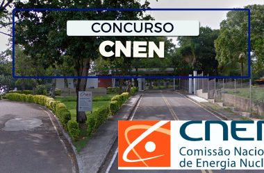 Concurso CNEN 2025: Saiba tudo sobre o edital e como fazer sua inscrição