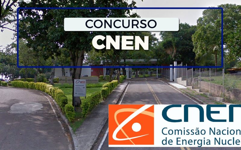 Concurso CNEN 2025: Saiba tudo sobre o edital e como fazer sua inscrição