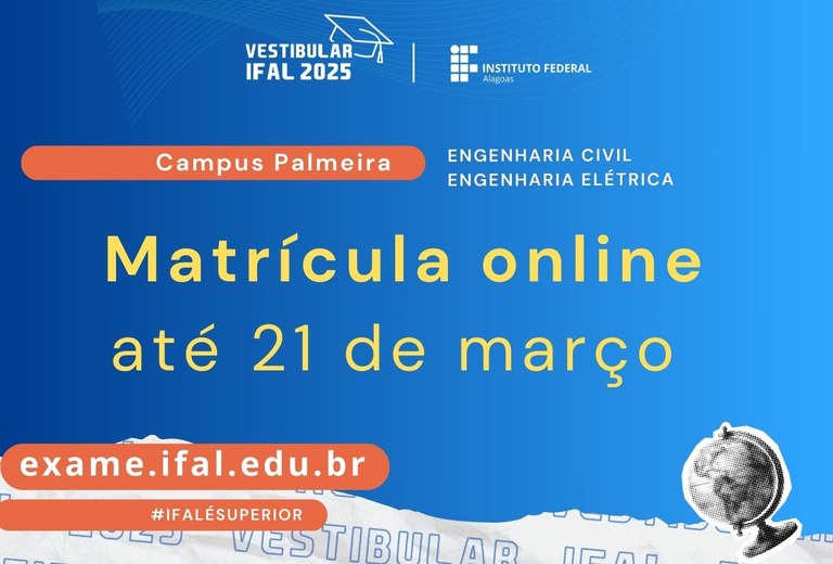 Ifal Palmeira dos Índios chama aprovados para matrícula em Engenharia Civil e Elétrica. Garanta sua vaga!