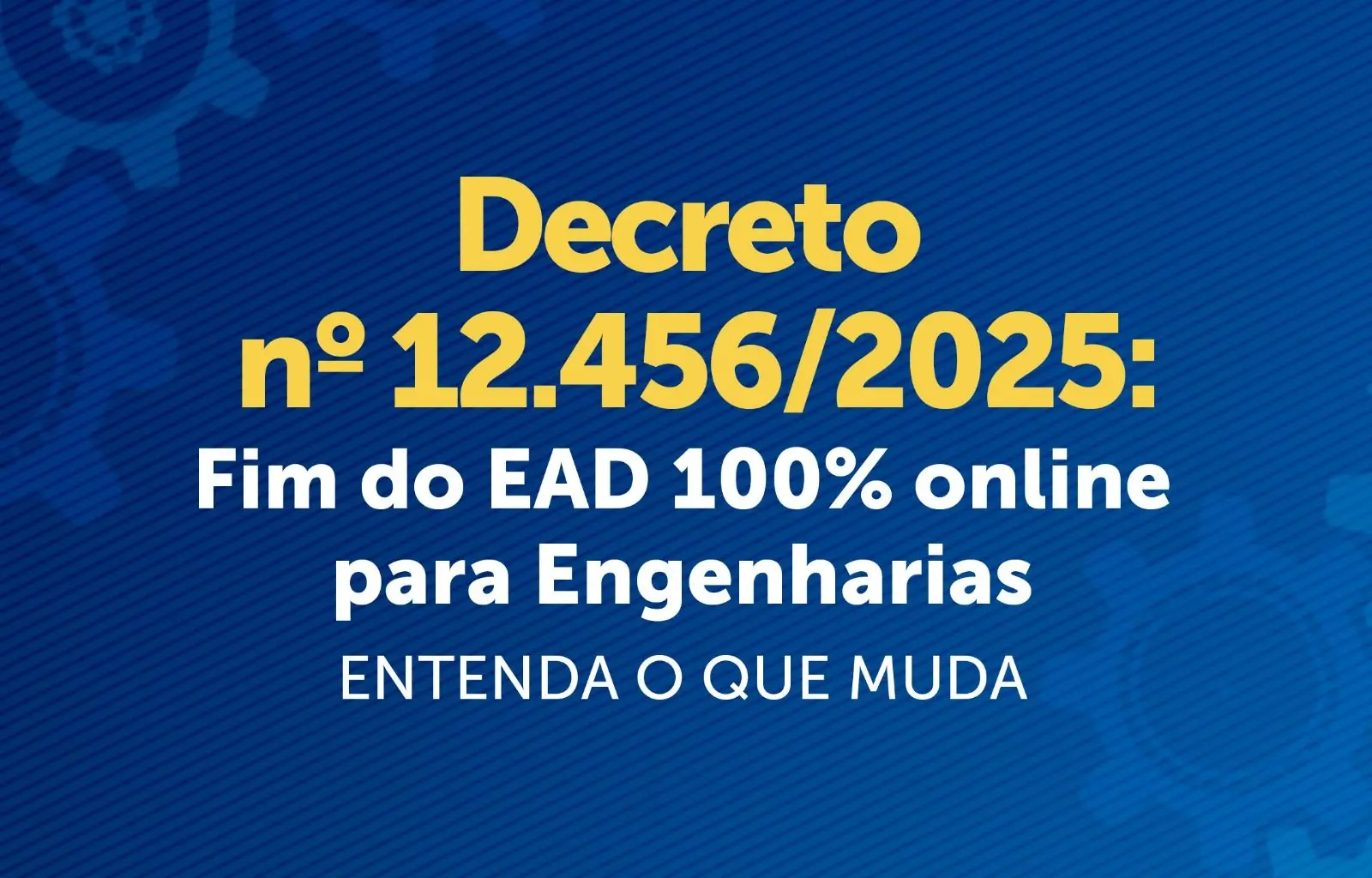 MEC define novas regras: cursos de Engenharia terão aulas presenciais obrigatórias, mesmo no EAD