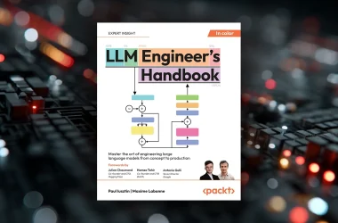 Guia essencial para engenheiros de IA: Manual ensina como criar e aprimorar modelos de linguagem avançados