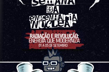 UFRJ promove a XIII Semana de Engenharia Nuclear com palestras e atividades para estudantes e profissionais